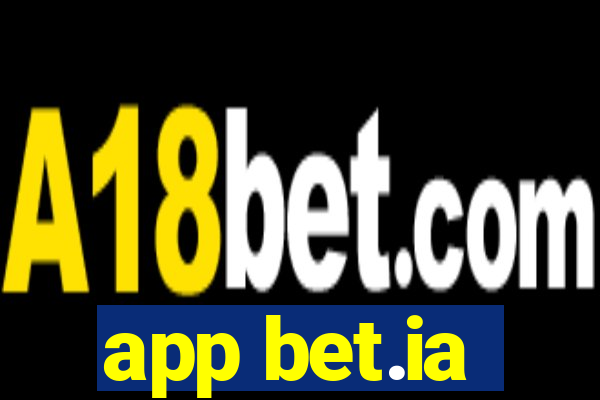 app bet.ia